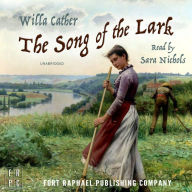 Song of the Lark, The - Unabridged