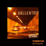 Höllentrip - Soundtrack: Soundtrack zum Kurzhörspiel 