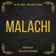 Holy Bible, The - Malachi: King James Version