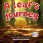A leaf's journey: An inspiring tale to help toddlers relax and fall asleep! For children aged 2 to 5