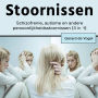 Stoornissen: Schizofrenie, autisme en anderepersoonlijkheidsstoornissen (3 in 1)