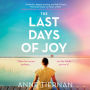The Last Days of Joy: Discover the bestselling book club pick with a simmering family secret