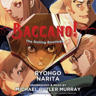 Baccano!, Vol. 1 (light novel): The Rolling Bootlegs