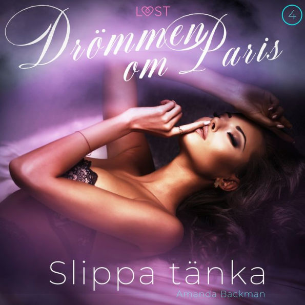 Slippa tänka - Drömmen om Paris 4