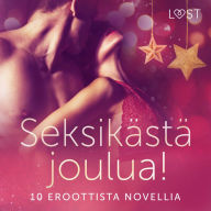 Seksikästä joulua! 10 eroottista novellia