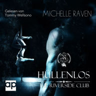 Hüllenlos (The Riverside Club #1)
