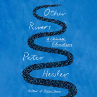 Other Rivers: A Chinese Education