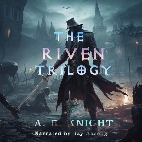 The Riven Trilogy: The Complete Series