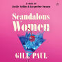 Scandalous Women: A Novel of Jackie Collins and Jacqueline Susann