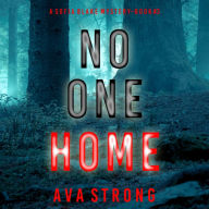 No One Home (A Sofia Blake FBI Suspense Thriller-Book Three): Digitally narrated using a synthesized voice