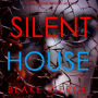 Silent House (A Sheila Stone Suspense Thriller-Book Four): Digitally narrated using a synthesized voice