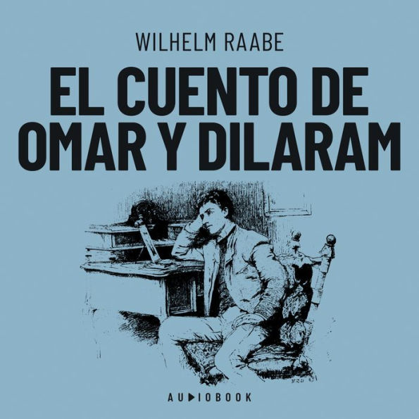 El cuento de Omar y Dilaram (Completo)