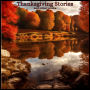 Thanksgiving Stories and Other Works