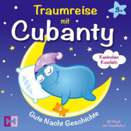 Gute Nacht Geschichte - Kaninchen Kuscheln: Traumreise mit Cubanty mit Musik zum Einschlafen