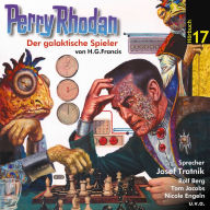 Perry Rhodan Hörspiel 17: Der galaktische Spieler: Ein abgeschlossenes Hörspiel aus dem Perryversum
