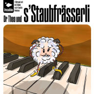 Dr Theo und s'Staubfrässerli