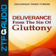 Deliverance From the Sin of Gluttony