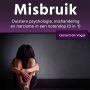 Misbruik: Duistere psychologie, narcisme en mishandeling in een notendop (3 in 1)