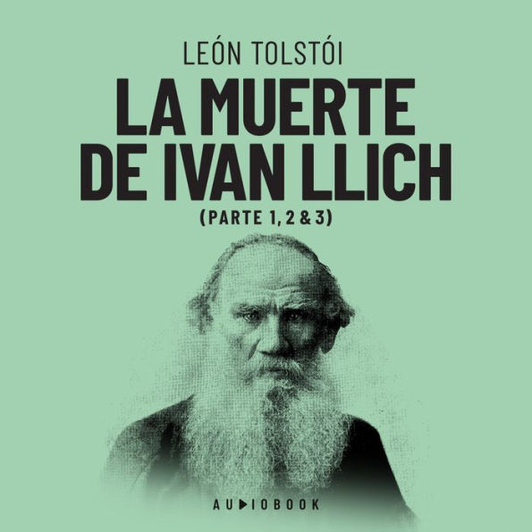 La muerte de Ivan Ilich (Completo)