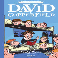 David Copperfield: Charles Dickens para todos