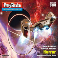 Perry Rhodan 3081: Horror: Perry Rhodan-Zyklus 