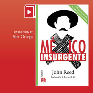México insurgente (Abridged)