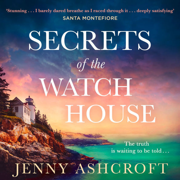 Secrets of the Watch House: The spellbinding new for 2024 historical romance, set on a mysterious island, from the bestselling author!