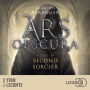 Ars obscura T.2: Second sorcier: Quand la dark fantasy rencontre l'Histoire