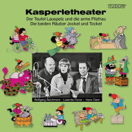 Kasperletheater, Nr. 2: Der Teufel Lauspelz und die arme Pilzfrau / Die beiden Räuber Jockel und Tockel
