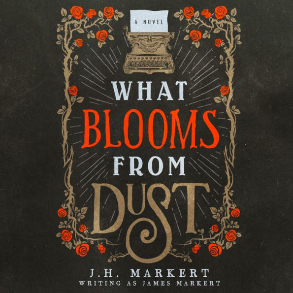 What Blooms From Dust