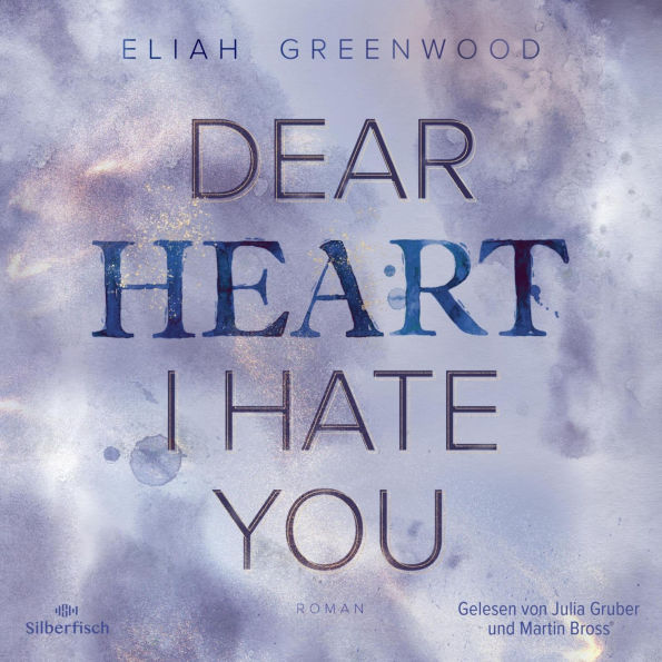 Easton High 2: Dear Heart I Hate You: Eine Forced Proximity Enemies to Lovers Romance