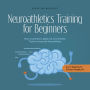 Neuroathletics Training for Beginners More Coordination, Agility and Concentration Thanks to Improved Neuroathletics - Incl. 10-Week Plan For Training in Everyday Life.