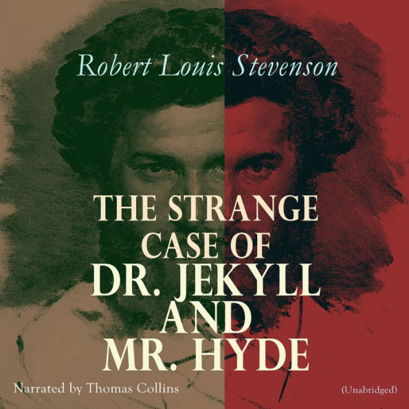 The Strange Case of Dr. Jekyll and Mr. Hyde