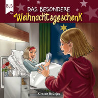 Das besondere Weihnachtsgeschenk (Abridged)