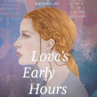 Love's Early Hours