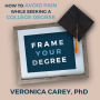 Frame Your Degree: How to Avoid Pain While Seeking a College Degree