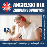 S¿ownictwo angielskie B2: Kurs j¿zyka angielskiego dla zaawansowanych (Abridged)