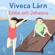 Eddie och Johanna (oförkortat)