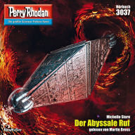 Perry Rhodan 3037: Der Abyssale Ruf: Perry Rhodan-Zyklus 