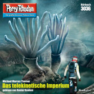 Perry Rhodan 3036: Das telekinetische Imperium: Perry Rhodan-Zyklus 