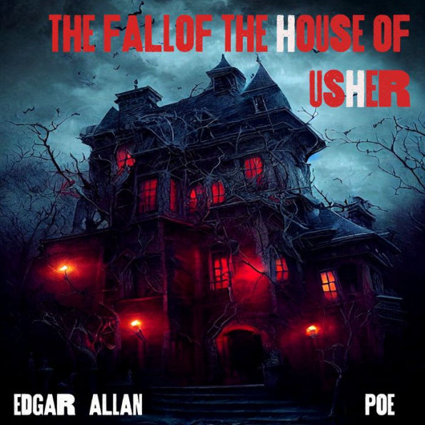 The Fall of the House of Usher