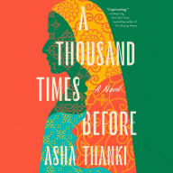 A Thousand Times Before: A Novel