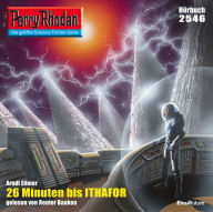 Perry Rhodan 2546: 26 Minuten bis Ithafor: Perry Rhodan-Zyklus 