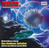 Perry Rhodan 2569: Das goldene Zeitalter: Perry Rhodan-Zyklus 