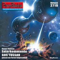 Perry Rhodan 2719: Enterkommando GOS'TUSSAN: Perry Rhodan-Zyklus 