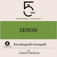 Zenon: Kurzbiografie kompakt: 5 Minuten: Schneller hören - mehr wissen!
