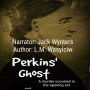 Perkins' Ghost