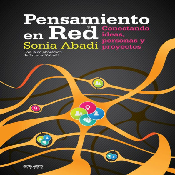 Pensamiento en Red: Conectando ideas, personas y proyectos.