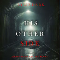 His Other Side (A Jessie Reach Mystery-Book One): Digitally narrated using a synthesized voice