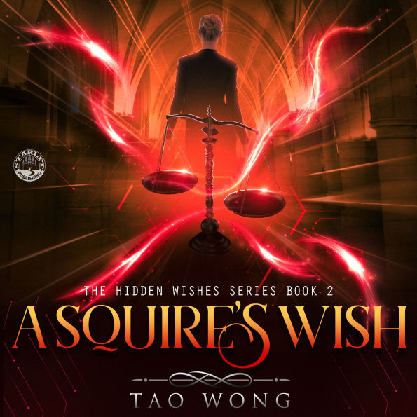 A Squire's Wish: A GameLit Urban Fantasy
